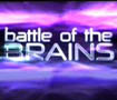 Battle of the Brains