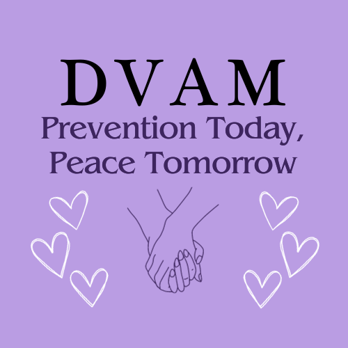 Purple background with the text: DVAM Prevention Today, Peace Tomorrow