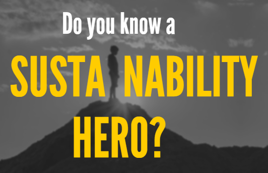 Do you know a sustainability hero? ad