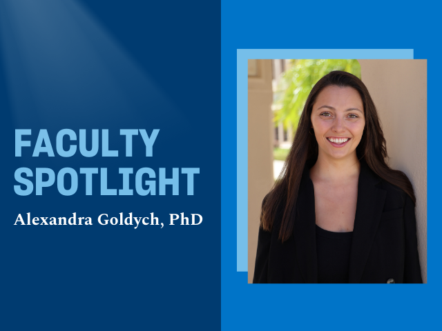 Image of Alexandra Goldych to the right with the words "Faculty Spotlight" and "Alexandra Goldych, PhD" against blue background.