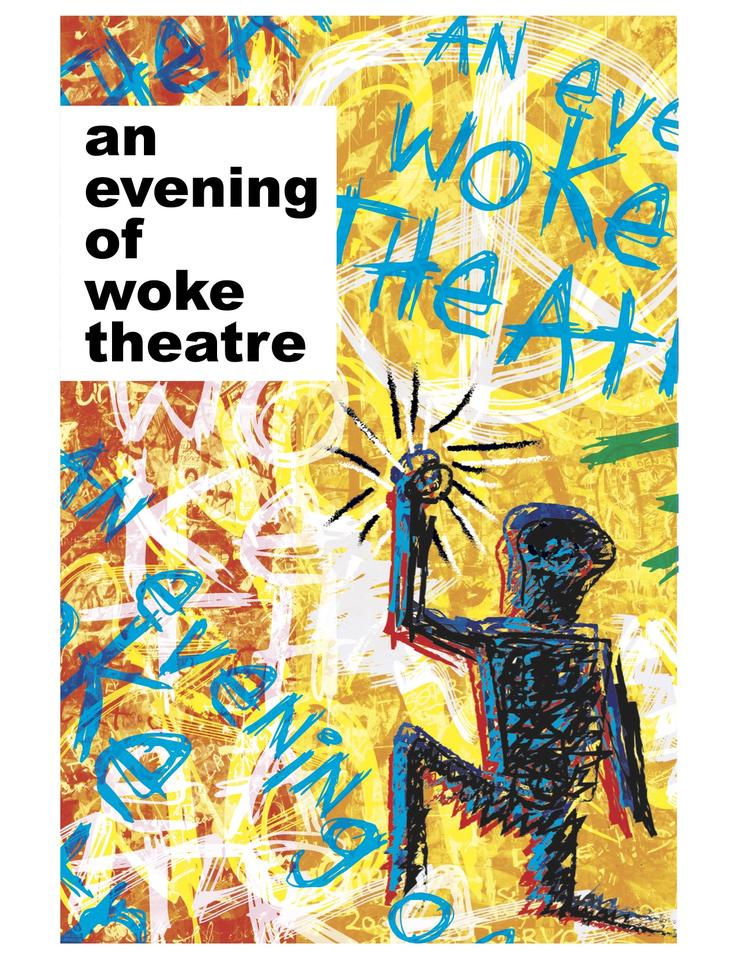 An evening of woke theatre