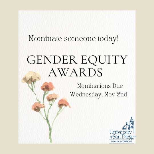 beige background, watercolor flower, words- Nominate someone today, Gender Equity Awards , nominations due Wednesday Nov 2. USD logo bottom right