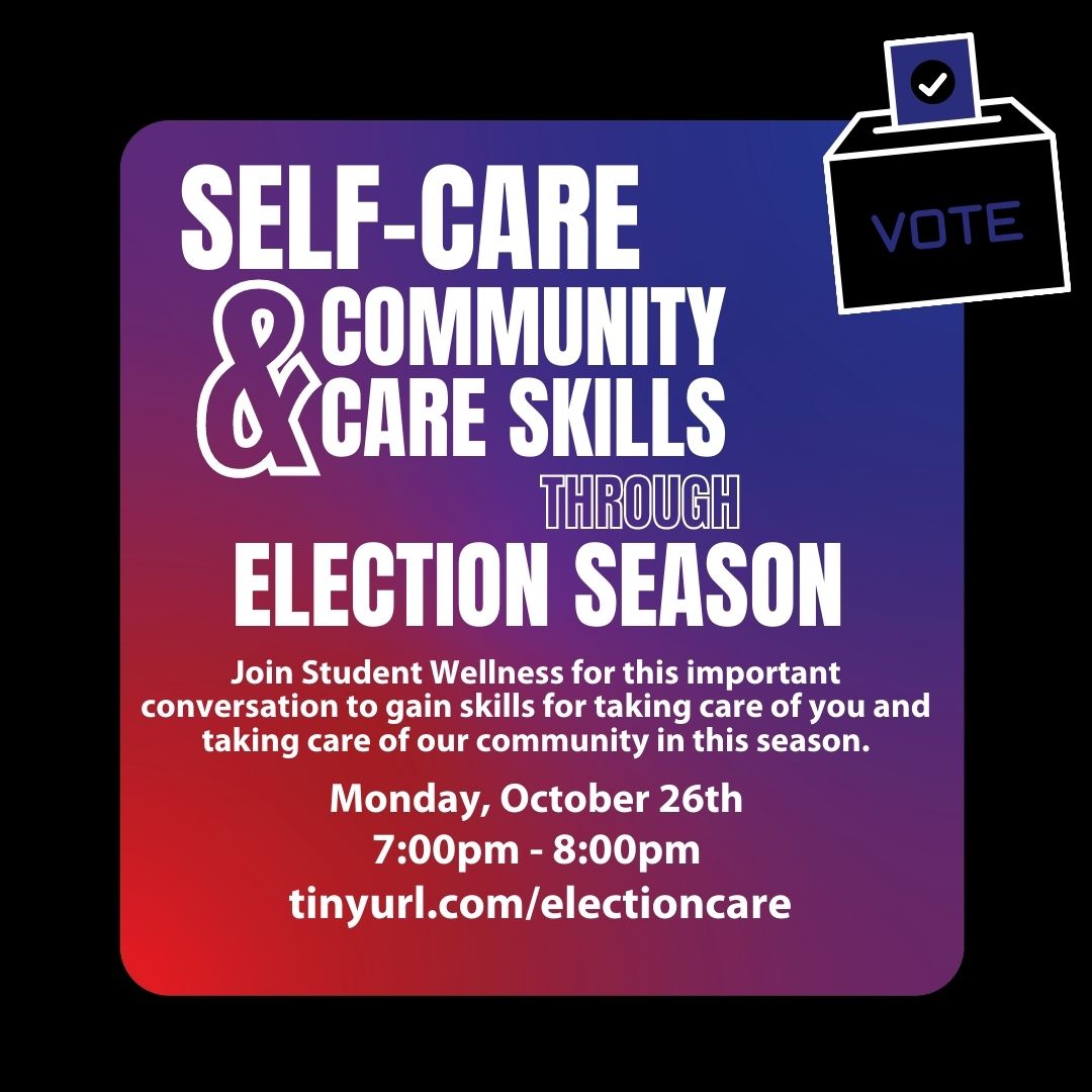 Event Flyer: Self-Care and Community Care Through Election Season