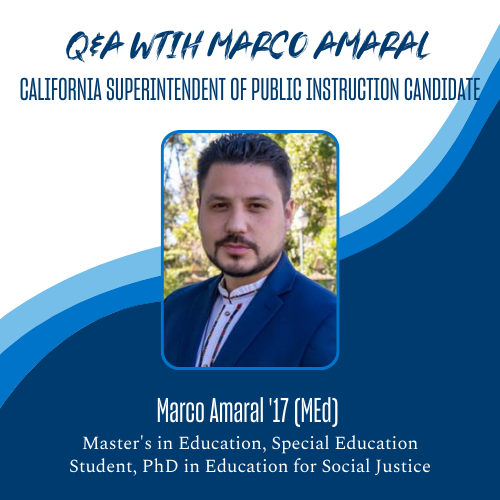 Q&A with Marco Amaral, California superintendent of public instruction candidate