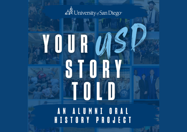 A graphic that says "Your USD story told: an alumni oral history project"