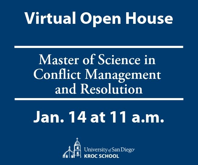 Virtual Open House Master of Science in Conflict Management and Resolution January 14 at 11 a.m.