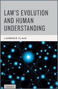 Law's Evolution and Human Understanding