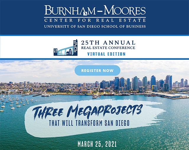 Campus Event Burnham Moores Center For Real Estate S 25th Annual Real Estate Conference Virtual Edition Usd News Center University Of San Diego