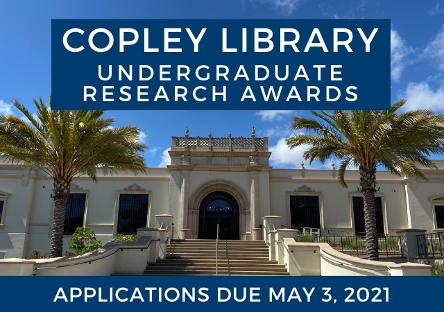 Image of front entrance Copley Library with text overlay for Copley Library Undergraduate Research Awards.