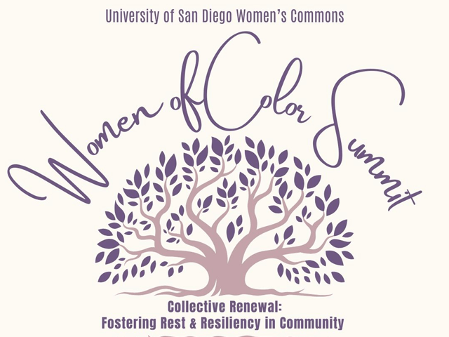 Cream color background with tree image in center. Text reads: University of San Diego Women's Commons Women of Color Summit, Collective Renewal: Fostering Rest & Resiliency in Community, 10.26.24