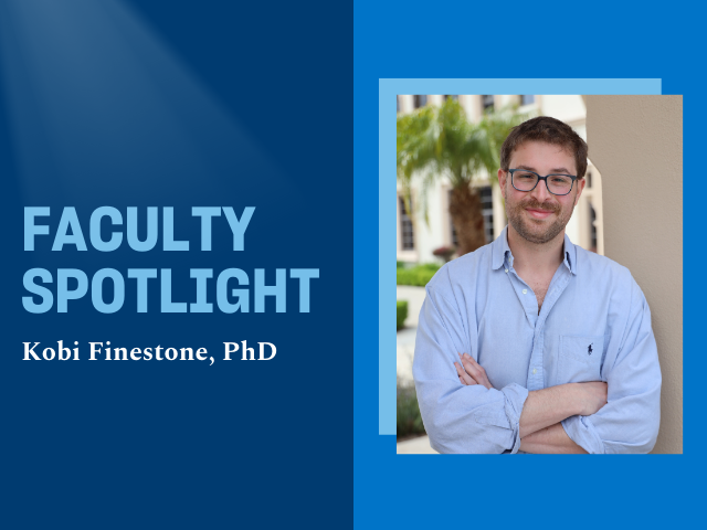 Image of Kobi Finestone to the right and the words "Faculty Spotlight" and "Kobi Finestone, PhD" against a blue background.