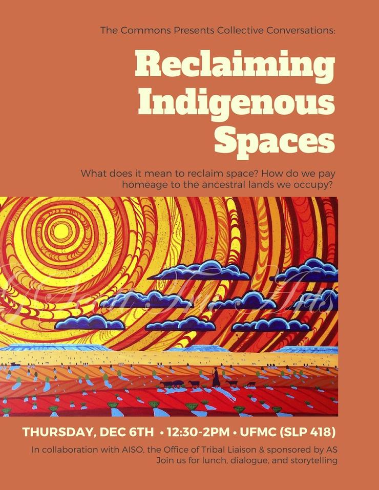 The Commons Presents Collective Conversations: Reclaiming Indigenous Spaces