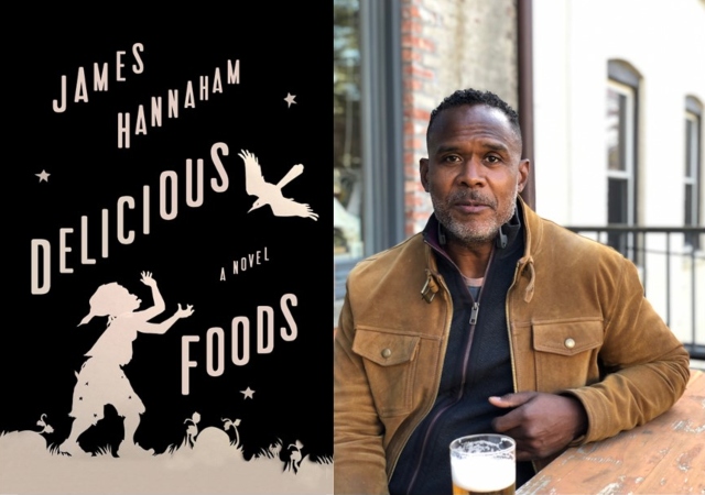 James Hannaham headshot and bookcover of "Delicious Foods"