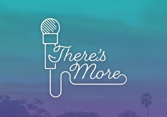 There's More logo is a white microphone with the words "There's More"