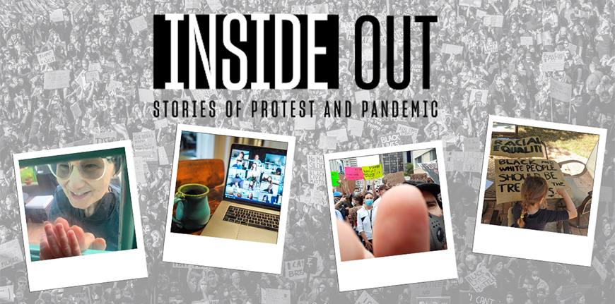 Kroc School's Inside Out: Stories of Protest and Pandemic