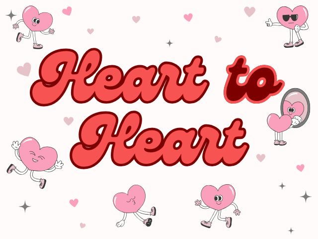 Light pink background with heart graphics all over. The following text is included: "Heart to Heart"