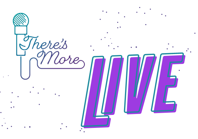 microphone on left with text There's More Live in purple