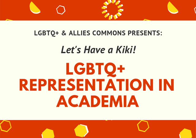 Let's Have a Kiki: LGBTQ+ Representation in Academia