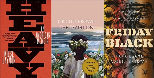 Heavy by Kiese Laymon book cover; The Tradition by Jericho Brown book cover; and Friday Black by Nana Kwame Adjei-Brenyah book cover