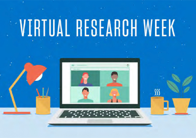 Flyer that says virtual research week and a cartoon of a desk with people on Zoom