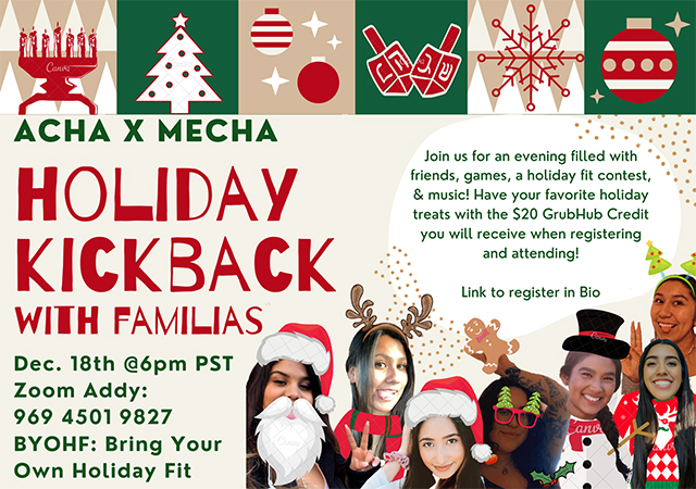 MEChA x AChA Holiday Kickback