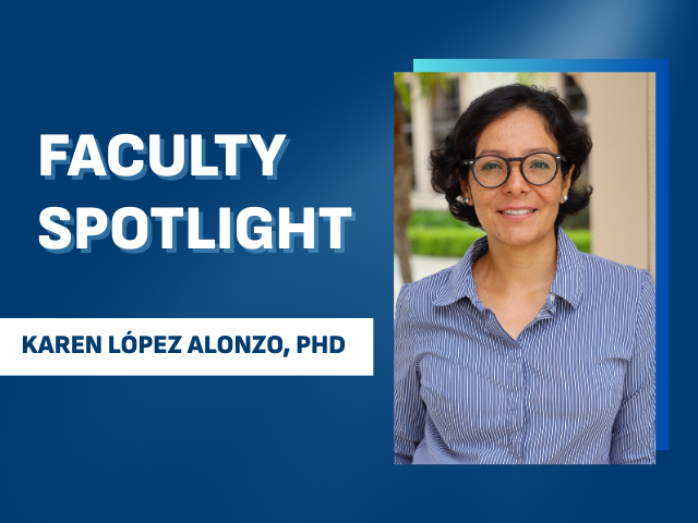 Karen López Alonzo headshot with branded faculty spotlight graphic