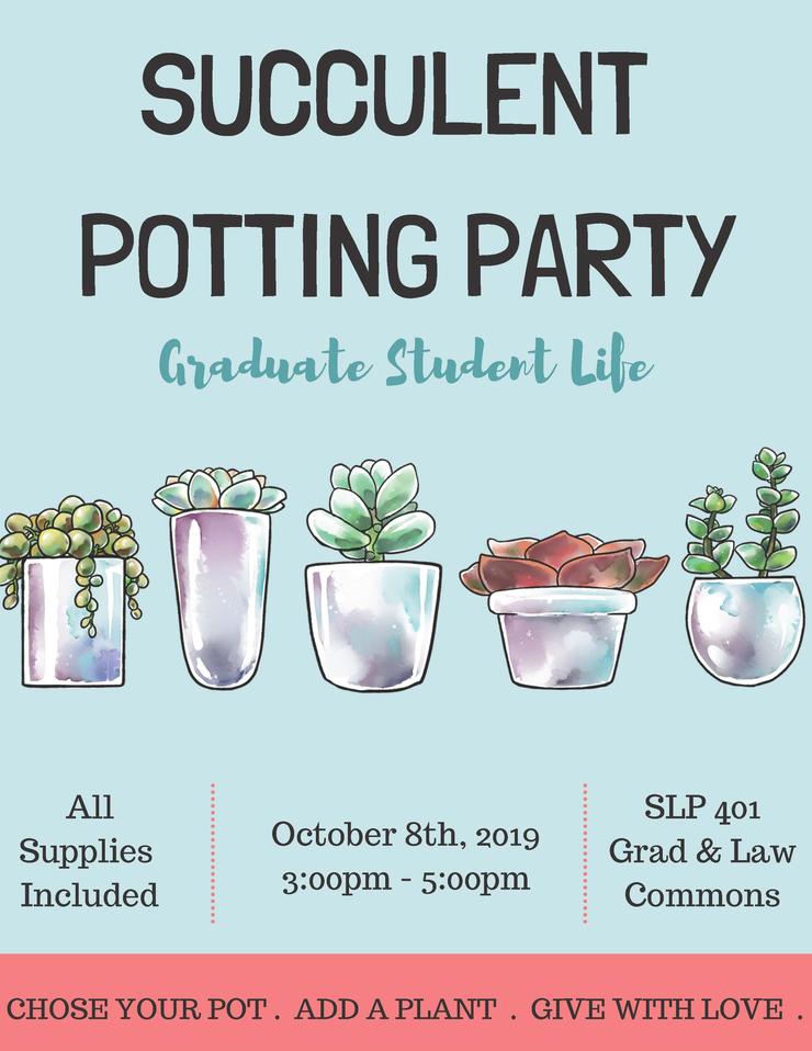 Succulent Potting Party on October 8 from 3-5pm in SLP 401
