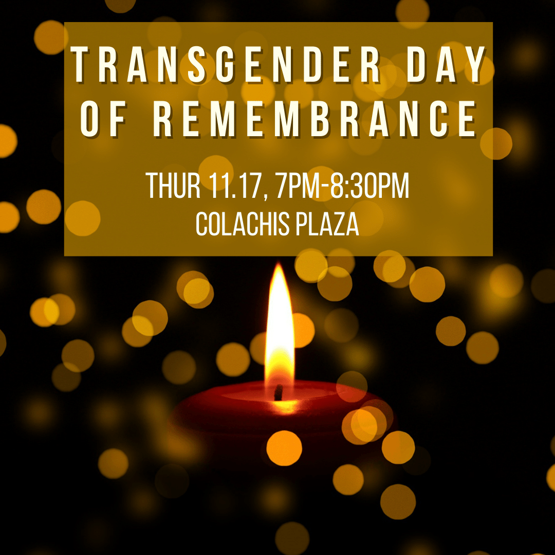 Candle with flame in background, Text reads: Transgender Day of Remembrance, November 17, 7-8:30pm, Colachis Plaza