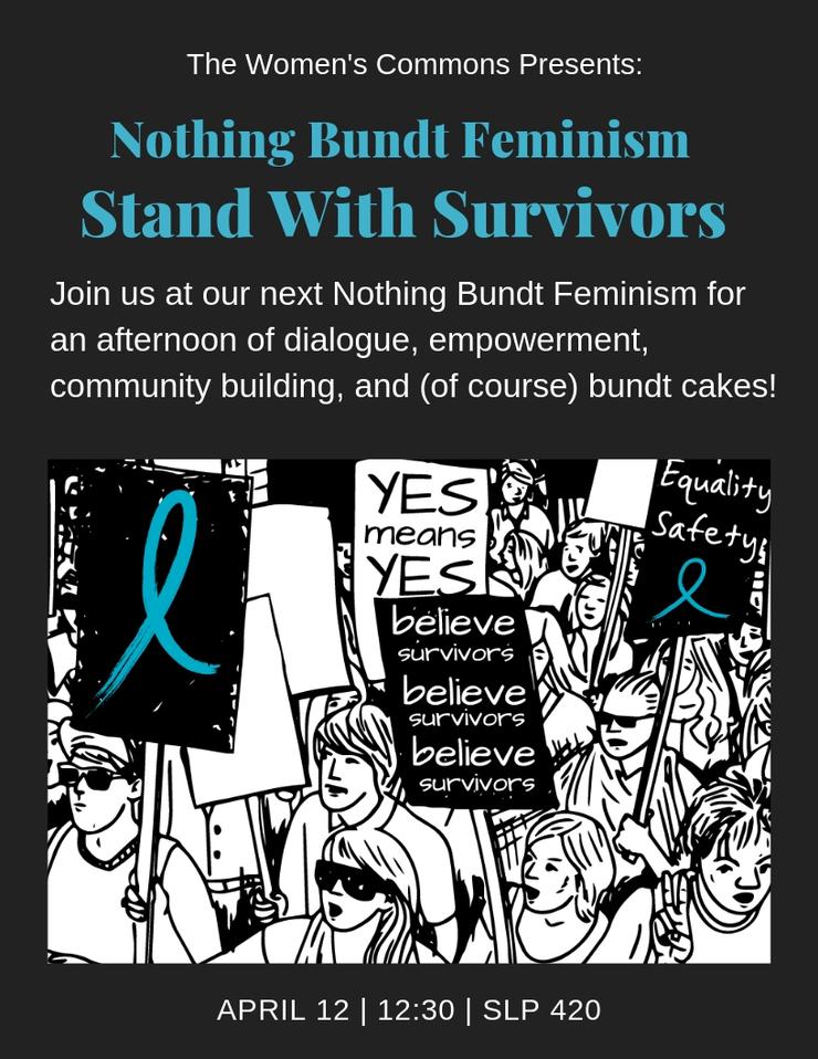 Stand With Survivors: Join us for an afternoon of dialogue and community building. Apr 12, 12:30pm, SLP 420