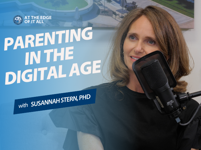 Parenting in the Digital Age With Susannah Stern, PhD