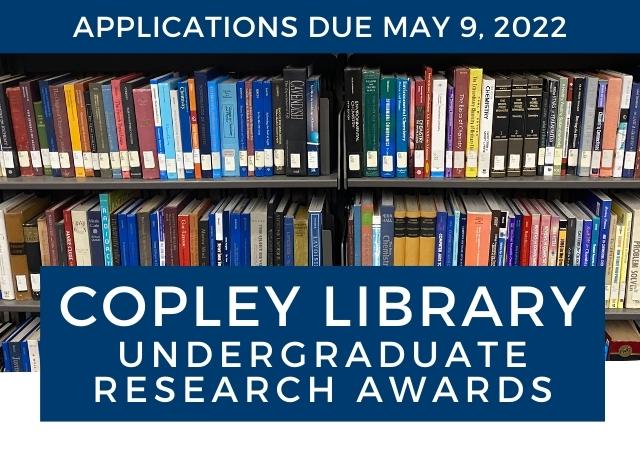 Copley Library Undergraduate Research Awards