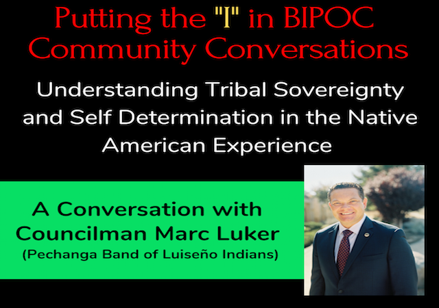 Black background with text putting the "I" in BIPOC community conversations understanding Tribal Sovereignty & Self Determination in the Native American Experience