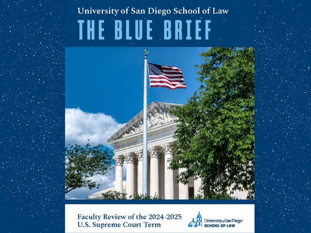 The University of San Diego School of Law: The Blue Brief