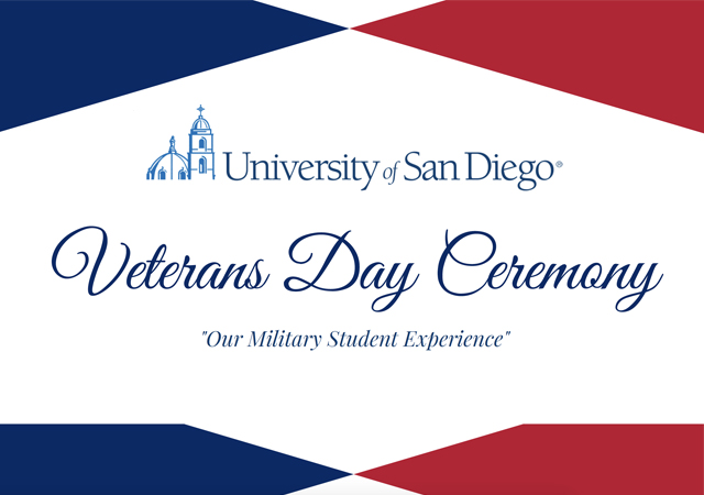 University of San Diego - Veterans Day Ceremony - Our Military Student Experience
