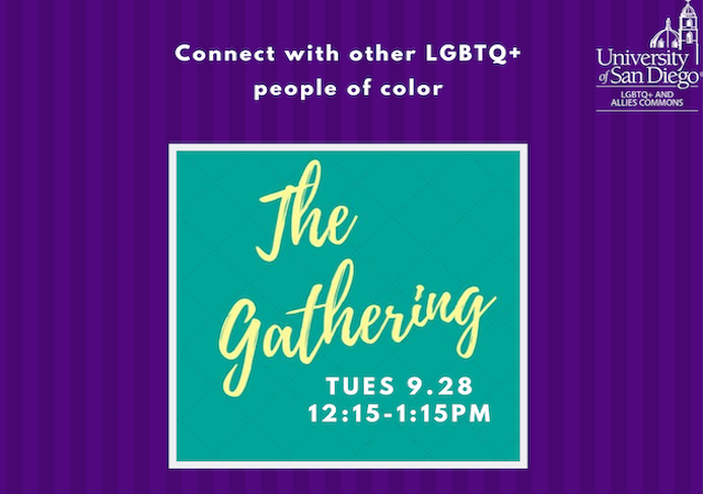 Connect with other LGBTQ+ people of color, The Gathering, Tue, 9/28/2021, 12:15-1:15pm, First meet up at The Commons (SLP 424)