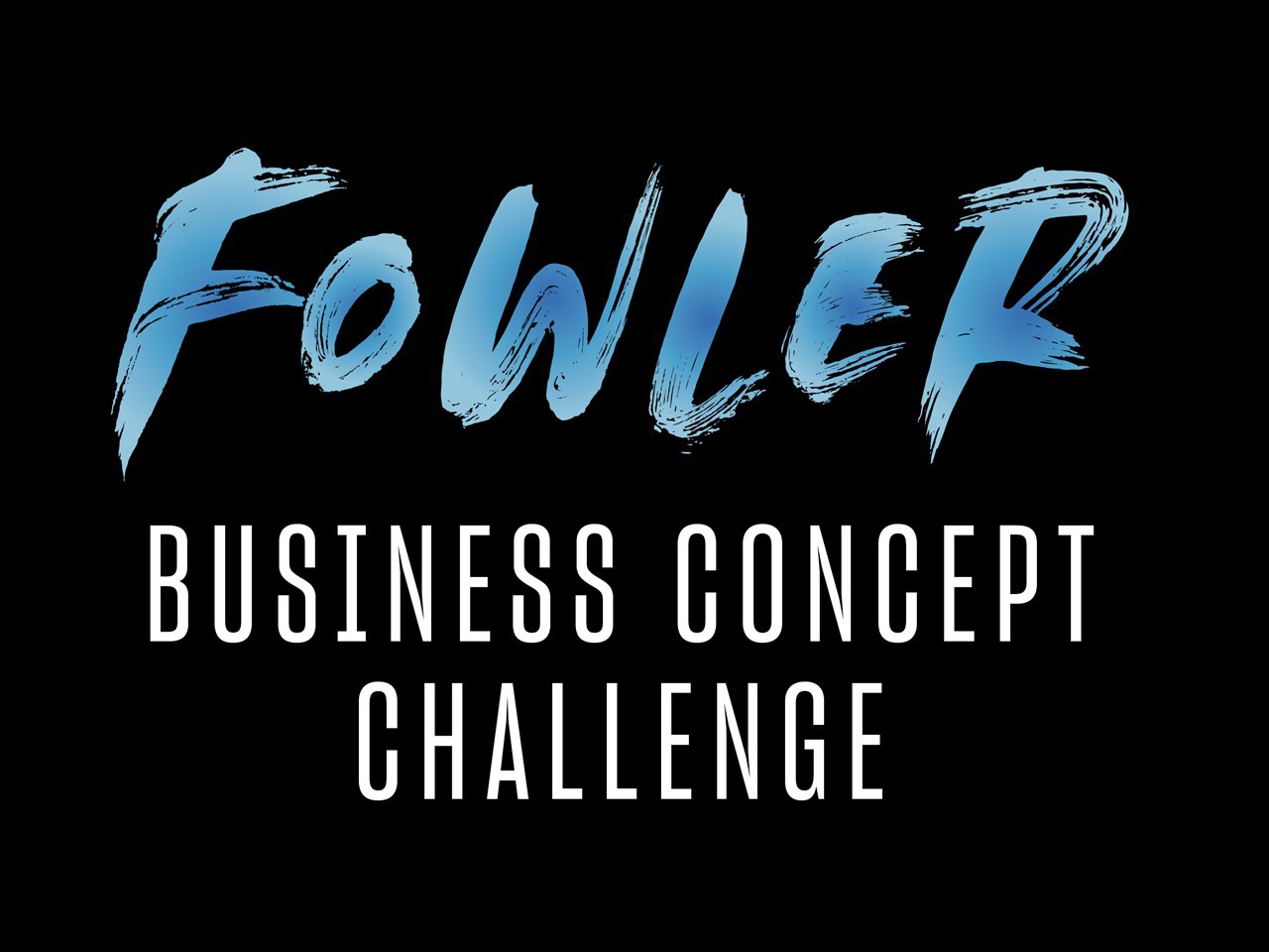 5th Annual Fowler Business Concept Challenge at the University of San Diego