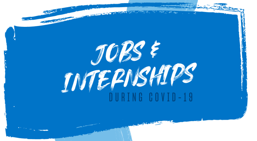 Graphic says Jobs & Internships During Covid-19