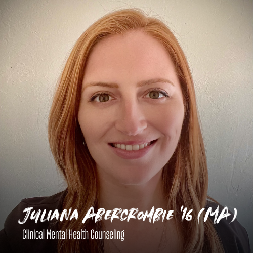 SOLES Alumna Spotlight: Juliana Abercrombie ‘16 (MA), Clinical Mental Health Counseling