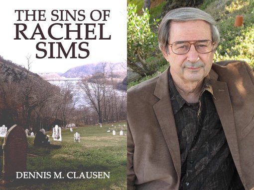 Dennis Clausen and his book The Sins of Rachel Sims